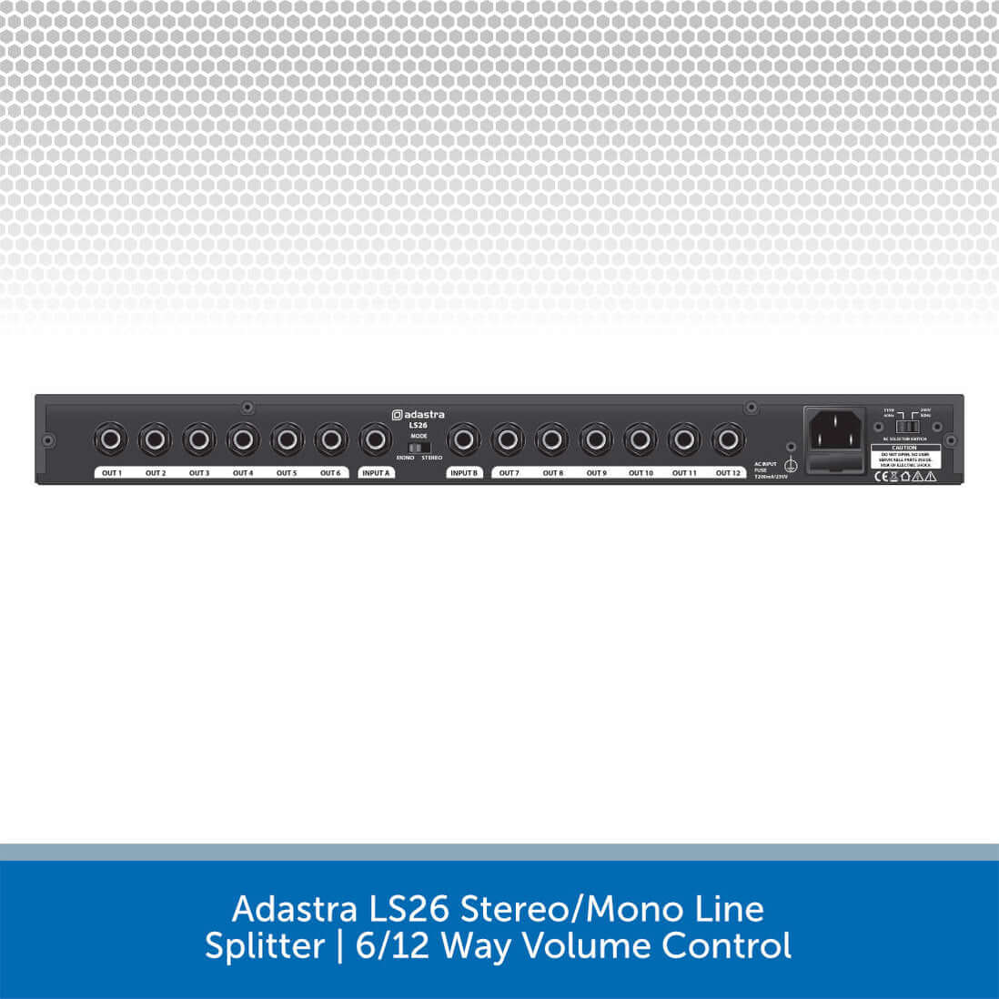 Back view of the Adastra LS26 Line Splitter, showcasing its stereo and mono line splitter capabilities with volume control for professional audio signal distribution.
